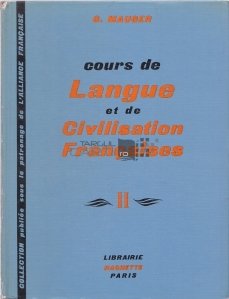 Cours de langue et de civilisation francaises / Cursuri de limba franceza si civilizatie.Gradul 3 si 4