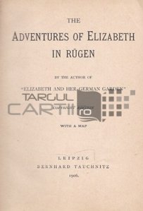 The adventures of Elizabeth in Rugen / Aventurile lui Elizabeth in Rugen.