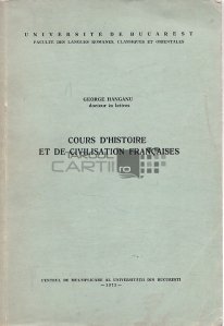 Cours D'Histoire et de Civilisation Francaises / Curs de istorie si civilizatie franceza