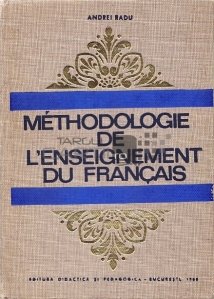 Methodologie de l'enseignement du francais / Metodologia predarii limbii franceze