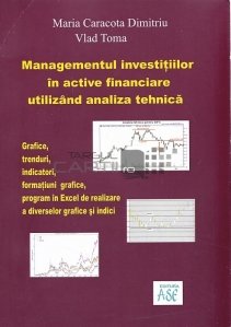 Managementul investitiilor in active financiare ultilizand analiza tehnica