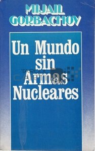 Un mundo sin armas nucleares / O lume fără arme nucleare
