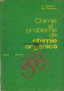 Chimie si probleme de chimie organica