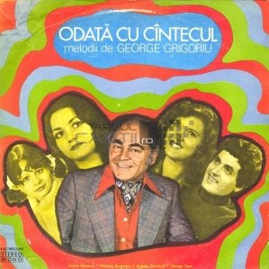 Odata Cu Cintecul - Melodii De George Grigoriu