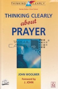 Thinking Crearly about Prayer