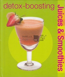 Detox-Boosting Juices and Smoothies