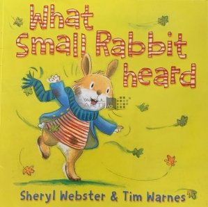 What Small Rabbit heard