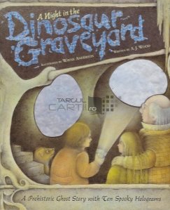 A Night in the Dinosaur Graveyard