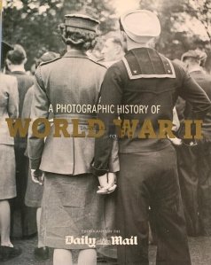 A Photographic History of World War II