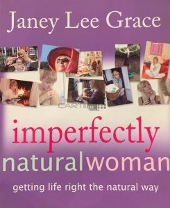 Imperfectly Natural Woman
