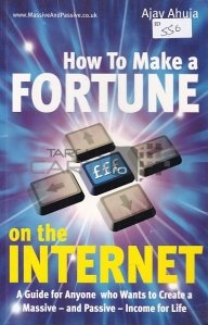 Hot to Make a Fortune on the Internet