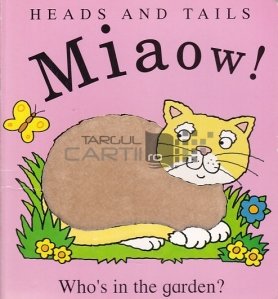 Miaow! Whos in the garden?