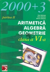 Aritmetica. Algebra. Geometrie clasa a VI-a