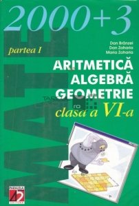 Aritmetica. Algebra. Geometrie Clasa a VI-a