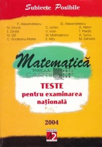 Matematica: Teste pentru examinarea nationala