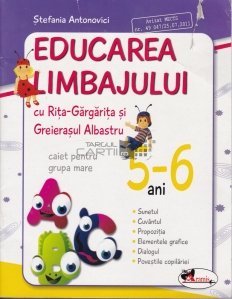 Educarea limbajului cu Rita Gargarita si Greierasul Albastru : 5-6 ani