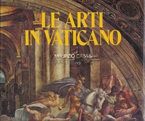 Le Arti in Vaticano / Artele din Vatican