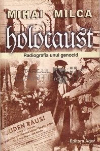 Holocaust: radiografia unui genocid
