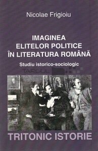 Imaginea elitelor politice in literatura romana