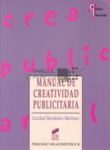 Manual de creatividad publicitaria / Manual de creativitate publicitara