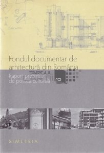 Fondul documentar de arhitectura din Romania