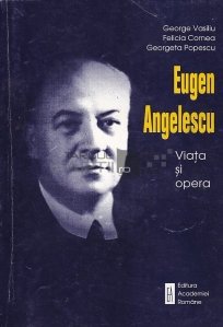 Eugen Angelescu - viata si opera