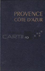 Provence Cote d'Azur / Coasta de Azur