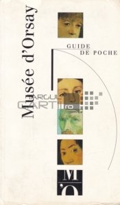 Guide de poche: Musee d'Orsay / Ghid de buzunar: Muzeul d'Orsay