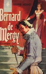Bernard de Mergy: Chronique du Regne De Charles IX / Bernard de Mergy: Cronica domniei lui Carol al IX-lea
