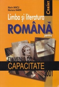 Limba si literatura romana pentru examenul de capacitate 2001