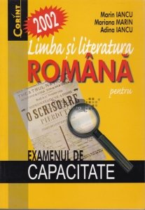 Limba si literatura romana pentru examenul de capacitate 2002