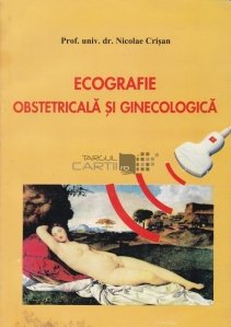 Ecografie obstetricala si ginecologica