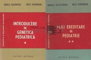 Introducere in genetica pediatrica. Boli ereditare in pediatrie