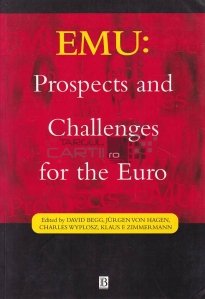 EMU: Prospects and Challenges for the Euro / UEM: perspective și provocări pentru moneda euro