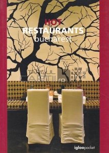 Hot restaurants Bucharest / Restaurante in voga din Bucuresti