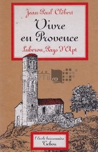 Vivre en Provence / Traind in provincie