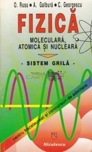 Fizica moleculara, atomica si nucleara