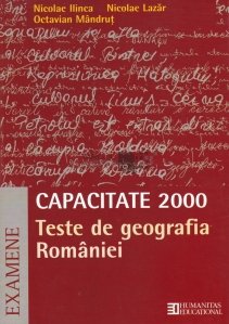 Capacitate 2000: Teste de geografia Romaniei