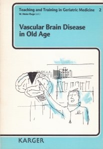 Vascular brain disease in old age / Accident vascular cerebral la varste inaintate