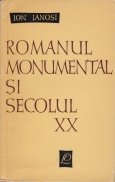Romanul monumental si secolul XX