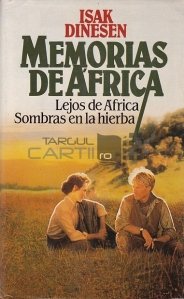 Memorias de Africa / Amintiri din Africa