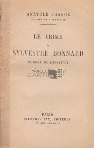Le crime de Sylvestre Bonnard / Crimele lui Sylvestre Bonnard