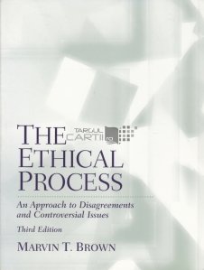 The ethical process / Procesul etic : O abordare a dezacordurilor și a problemelor controversate