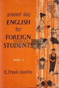 Present Day English for Foreign Students / Limba engleza actuala pentru studentii straini