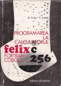 Programarea la caculatorul FELIX C-256