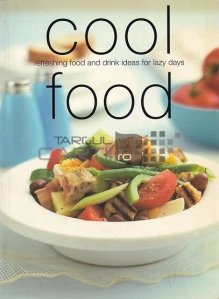 Cool Food / Mancare rece