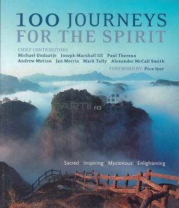 100 journeys for the spirit / 100 de calatorii pentru suflet