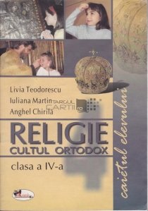 Religie :caietul elevului clasa a IV-a