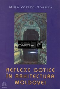 Reflexe gotice in arhitectura Moldovei