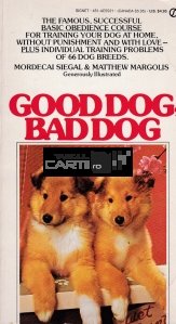Good dog, bad dog / Caine bun, caine rau